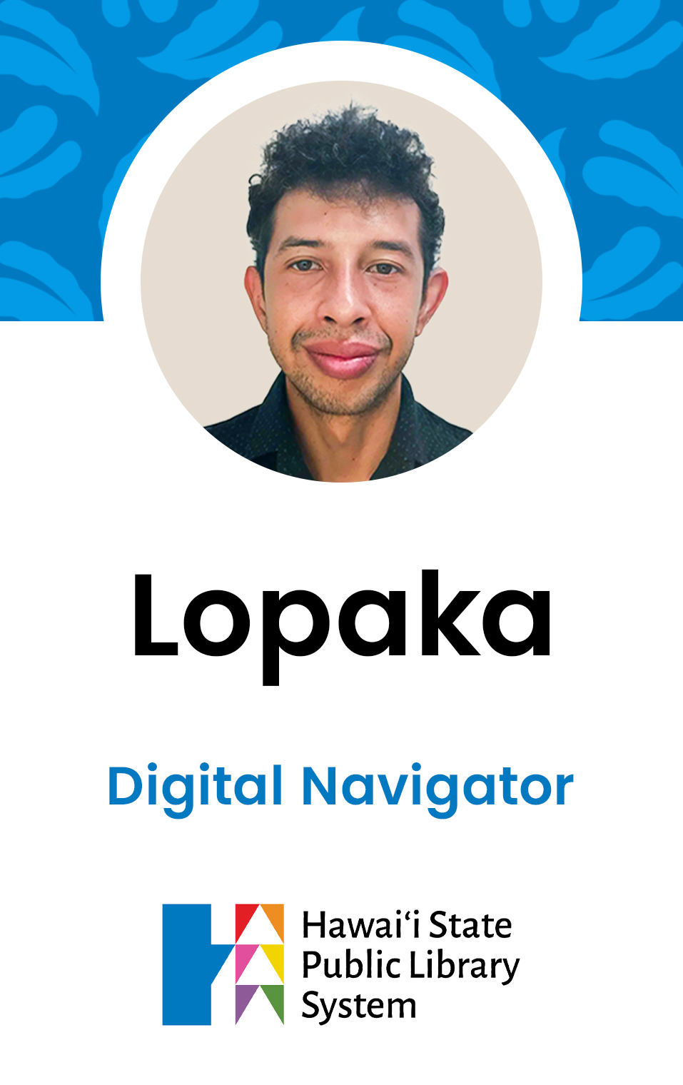 Lopaka, Digital Navigator