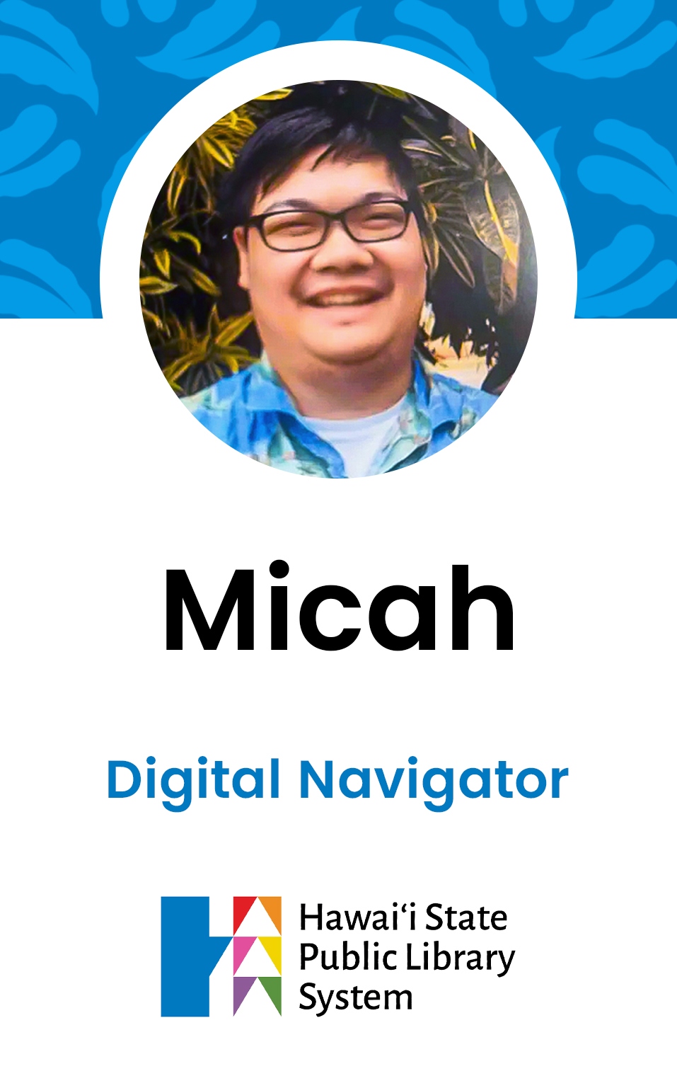 Micah A, Digital Navigator