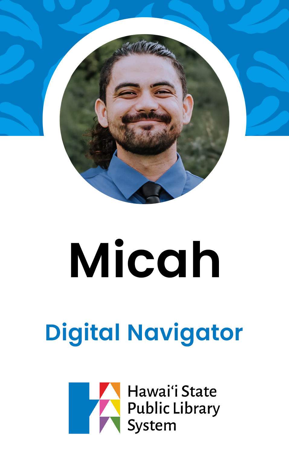 Micah, Digital Navigator